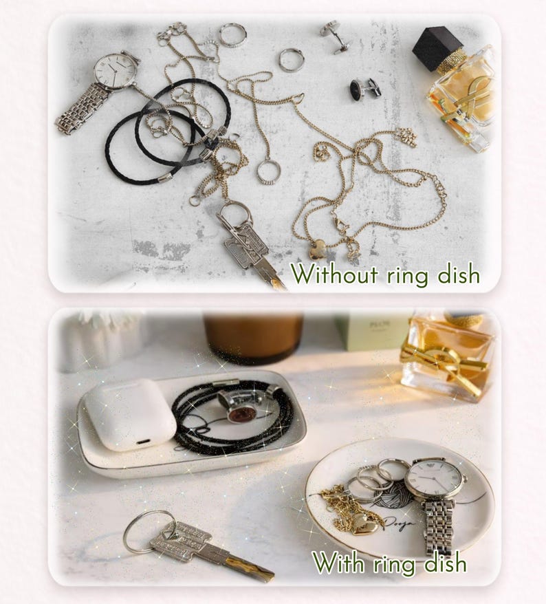 May include: A comparison of jewelry and accessory organization. The top panel shows items scattered on a surface with the text 'Without ring dish'. The bottom panel shows items neatly arranged in two white ceramic dishes with the text 'With ring dish'.