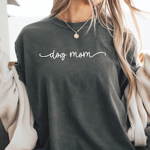 Comfort Colors® Dog Mom Shirt, Dog Mama T-Shirt, Dog Lover Shirt, New Puppy Gift, Dog Mom Gift for New Dog Mom, Dog Mama Tee