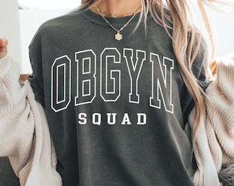 Comfort Colors® OBGYN Squad Shirt, OBGyn Nurse Shirt, Gift For Obstetrician Gynecologist Shirts, Ob-Gyn Work Shirt, Ob technician t-shirt