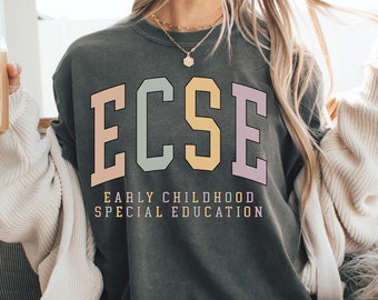 Comfort Colors® Early Childhood Special Education Shirt, ECSE Shirt, Early Childhood Educator T-Shirt, Daycare Teacher Shirt, ECSE Tshirt