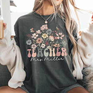 Wildflowers Teacher Name Shirt, Custom Teacher Shirts, Personalized Teacher Shirt, Gift For Teacher, Cute Teacher Tee, Groovy Teacher Shirt