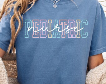 Comfort Colors® Pediatric Nurse Shirt, PEDS Shirt, Pediatric Nurse T-Shirt, Gift For Pediatric Nurse Gifts, Pediatric Nurse Tshirt Nurse Tee
