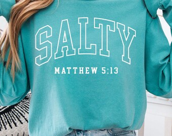 Comfort Colors® Salty Long Sleeve T-Shirt, Christian Tee, Matthew 5:13 Shirt, Salty Shirt, Christian Gift, Christian Shirts For Women