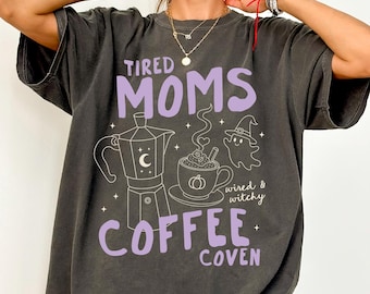 Tired Moms Coffee Coven Shirt, Comfort Colors® Halloween Coffee Shirt, Mom Halloween Tee, Coffee Lover Gift, Spooky Season Tee