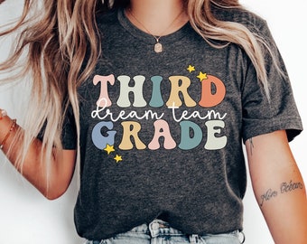 Third Grade Dream Team T-Shirt, Third Grade Teacher Shirt, 3rd Grade Teacher Tshirt, Third Grade Shirts, 3rd Grade Tee, Teacher Team Tees