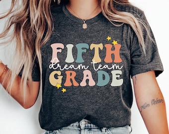 Fifth Grade Dream Team T-Shirt, Fifth Grade Teacher Shirt, Teacher Team, 5th Grade Teacher Shirts, 5th Grade Shirt, Fifth Grade Crew, Squad