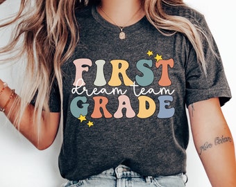 First Grade Dream Team T-Shirt, First Grade Teacher Shirt, Teacher Team, 1st Grade Teacher Shirts, 1st Grade Shirt, First Grade Crew, Squad