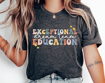 Exceptional Education Dream Team Shirt, Special Education Teacher Team Shirts, Special Education Squad Tshirt, Cute SPED Teacher T-Shirt