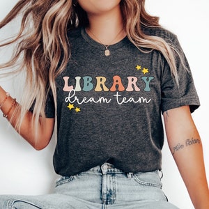 Library Dream Team Shirt, Librarian Shirt, Gift For Librarian Gifts, Library Squad, Library T-Shirt, Library Crew, Reading Coach, Specialist