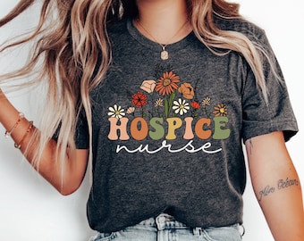 Wildflowers Hospice Nurse Shirt, Hospice Crew Shirts, Hospice Nurse T-Shirt, Cute Hospice Nurse Tee, RN Tshirt, Registered Nurse Grad Gift