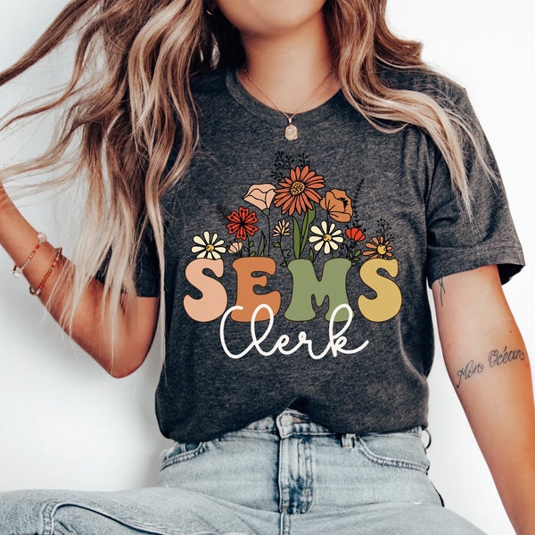 SEMS Clerk Shirt, Special Education Management System Clerk T-Shirt, Office Receptionist Tshirt, Front Office Ladies, Front Office Lady Tee