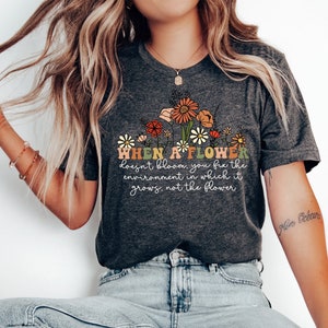 When A Flower Doesn&#39;t Bloom, Wildflower Autism Shirt, Special Education Teacher Shirt, Autism Gifts Neurodiversity Shirts Autism Support Tee