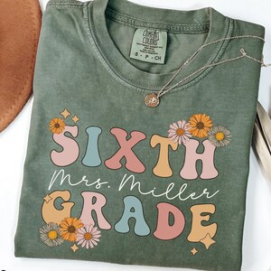 Comfort Colors® Personalized Sixth Grade Teacher Shirt, Sixth Grade Shirt, Custom Teacher Team Shirt, 6th Grade Teacher Tee, Crew, Squad
