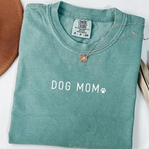 Comfort Colors® Dog Mom Shirt, Dog Mama Shirt, Mother&#39;s Day Gift For New Dog Mom Shirt, Dog Mom Gift, Cute Paw Shirt, Dog Mom Tee