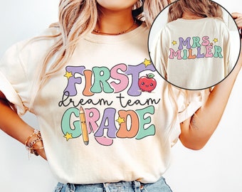 Comfort Colors® First Grade Dream Team T-Shirt, First Grade Teacher Team, 1st Grade Teacher Shirt, 1st Grade Shirts, First Grade Crew, Squad