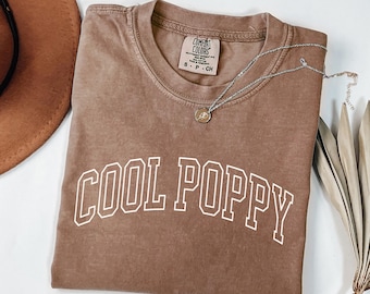 Comfort Colors® Cool Poppy Shirt, Father's Day Gift For Poppy From Grandkids, Poppy To Be Shirt, Best Poppy Shirt, New Grandpa T-Shirt