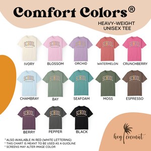 May include: A chart showing 10 different color options for a unisex t-shirt with the text "SCHOOL PSYCHOLOGIST" printed on the front. The colors are: Ivory, Blossom, Orchid, Watermelon, Crunchberry, Chambray, Bay, Seafoam, Moss, Espresso, Berry, Pepper, and Black. The text "Comfort Colors&reg; HEAVY-WEIGHT UNISEX TEE" is at the top of the chart. The text "ALSO AVAILABLE IN RED (WHITE LETTERING)" is at the bottom of the chart. The text "THIS CHART IS MEANT TO BE USED AS A GUIDLINE" is at the bottom of the chart. The text "SCREENS MAY ALTER IMAGE COLOR" is at the bottom of the chart.