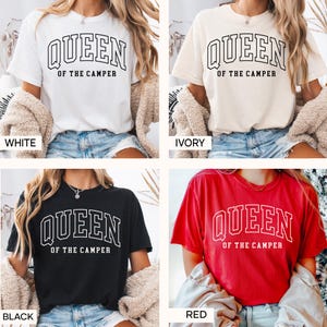 May include: Four different color t-shirts with the text "Queen of the Camper" printed on the front. The shirts are white, ivory, black, and red.