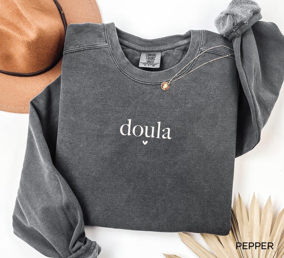 Comfort Colors® Doula Sweatshirt, Doula Shirt - Birth Doula Gift