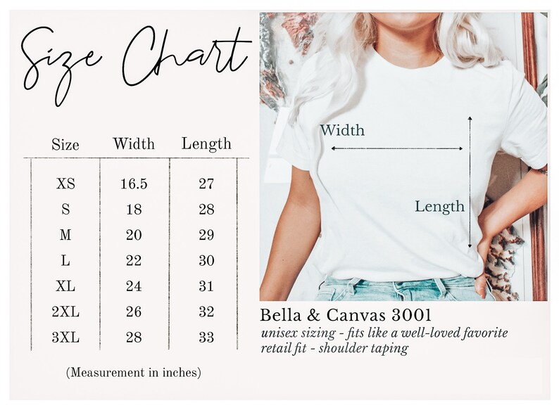 May include: Size chart for a unisex t-shirt, showing width and length measurements in inches for sizes XS to 3XL. Bella + Canvas 3001 unisex sizing - fits like a well-loved favourite retail fit - shoulder taping.