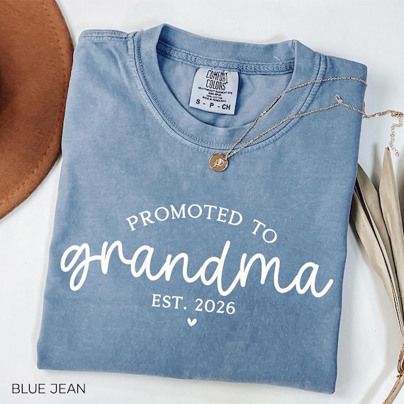 Comfort Colors® Promoted To Grandma Shirt, Gift For New Grandma Shirt, Grandma Est 2026 Shirt, Pregnancy Reveal Gift for Grandma T-Shirt