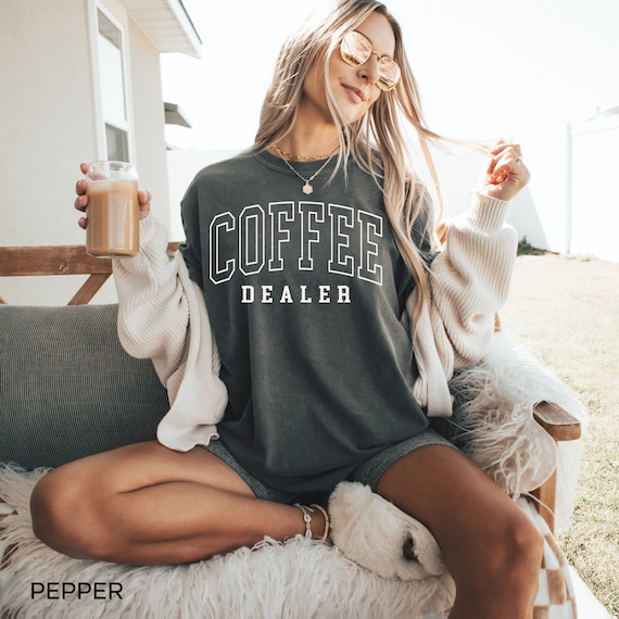 Comfort Colors® Coffee Shirt, Gift For Coffee Lover Shirt, Barista Shirt, Mom Shirt, Teacher Coffee T-Shirt, Coffee Lover Gift Oversized Tee
