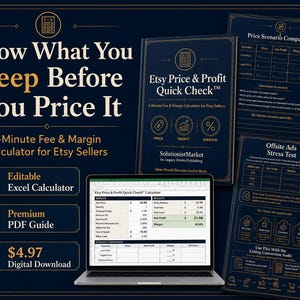 May include: A dark blue digital product bundle featuring an Etsy Price & Profit Quick Check guide, a Price Scenario Comparison sheet, an Offsite Ads Stress Test, and an editable Excel calculator displayed on a laptop screen with gold text.