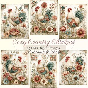 May include: A collection of six digital illustrations featuring roosters surrounded by various flowers and quilt-patterned accents. The text reads Cozy Country Chickens, 23 PNG Digital Images, and Autumntide Studio. The color palette includes muted reds, blues, and creams.