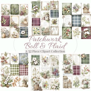 May include: A collection of 32 digital clipart images featuring a patchwork and plaid theme. The images showcase watercolor illustrations of cotton, berries, pinecones, and floral arrangements. The color palette includes greens, reds, and browns, with some images featuring text.