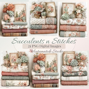 May include: A collection of 21 digital PNG images featuring stacks of textured blankets and books adorned with arrangements of succulents and flowers. The text Succulents n Stitches and Autumntide Studio is displayed over the images.