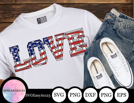 Love Svg Love America Svg America Svg Flag Svg Love Svg Etsy