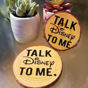Talk Disney to Me Coaster, Disney Coasters, Disney home decor, Rustic disney, farmhouse disney, unique disney gifts, gifts for disney lover