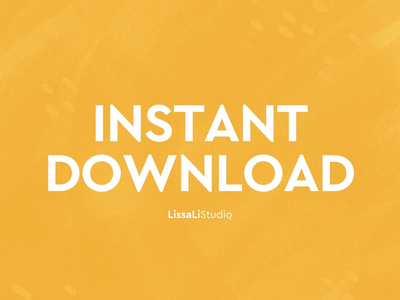 May include: A digital graphic with the words "INSTANT DOWNLOAD" in white, set against a textured, golden-yellow background. The text "LissaLiStudio" is below the main text.