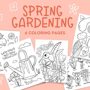 May include: A collection of six coloring pages with a spring gardening theme. The pages feature line drawings of flowers, vegetables, fruits, and gardening tools. The text "Spring Gardening" and "6 Coloring Pages" are displayed in orange. The background is a light pink.