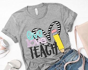 Live Love Teach HTV transfer or sublimation transfer Teacher DIY t-shirt transfer Live Love Teach DIY t-shirt decal