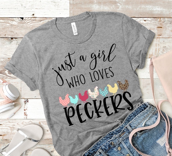 Just A Girl Who Loves Peckers Sublimation Design Sublimation Etsy