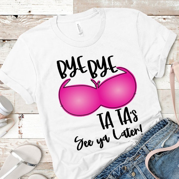 Bye Bye Tata's See You Later Sublimation Design | Sublimation PNG | Digital Download | Printable Artwork | Digital Art | Breast Cancer