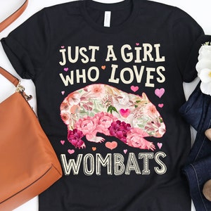 Just a Girl Who Loves Wombats Flower Shirt / Wombat Shirt / Wombat Gifts / Wombat Lover Gift / Wombat Design / Tank Top / Hoodie