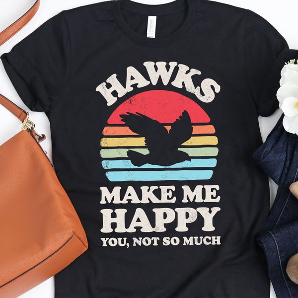 Hawks Make Me Happy Sunset Shirt / Hawk Shirt / Hawk Gifts / Gift for Hawk Lover / Hawk Design / Retro Vintage Shirts / Tank Top / Hoodie