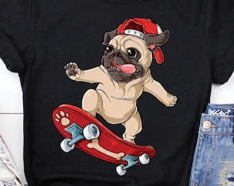 Skater Pug Shirt / Pug Gifts / Funny Cute Pugs / Pug Life / Pug Lover Gift / Pug Tshirt / Skateboard Shirt / Tank Top / Hoodie