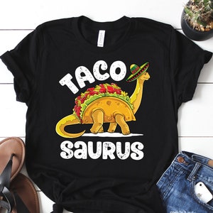 Tacosaurus / Taco Shirt / Taco Gifts / Cinco De Mayo / Taco - Etsy Australia