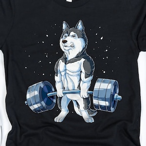 Siberian Husky Weightlifting Shirt / Siberian Husky Shirt / Gym Shirt / Workout Shirt / Fitness Shirt / Deadlift Shirt / Tank Top / Hoodie