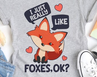 I Just Really Like Foxes Shirt / Fox Shirt / Fox Gift / Fox / Fox Tshirt / Fox T shirt / Fox Tee / Fox Lover Gift / Tank Top / Hoodie
