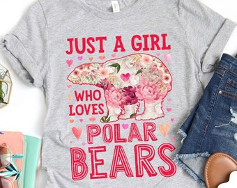 Just a Girl Who Loves Polar Bears Shirt / Polar Bear Shirt / Polar Bear Gifts / Flower Shirt / Floral Design / Bear Lover / Tank Top Hoodie