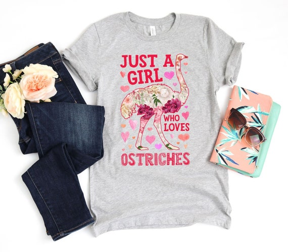 Just A Girl Who Loves Ostriches T-Shirt Funny Ostrich Tee Just A Girl Who Loves Ostriches T-Shirt Funny Ostrich Tee