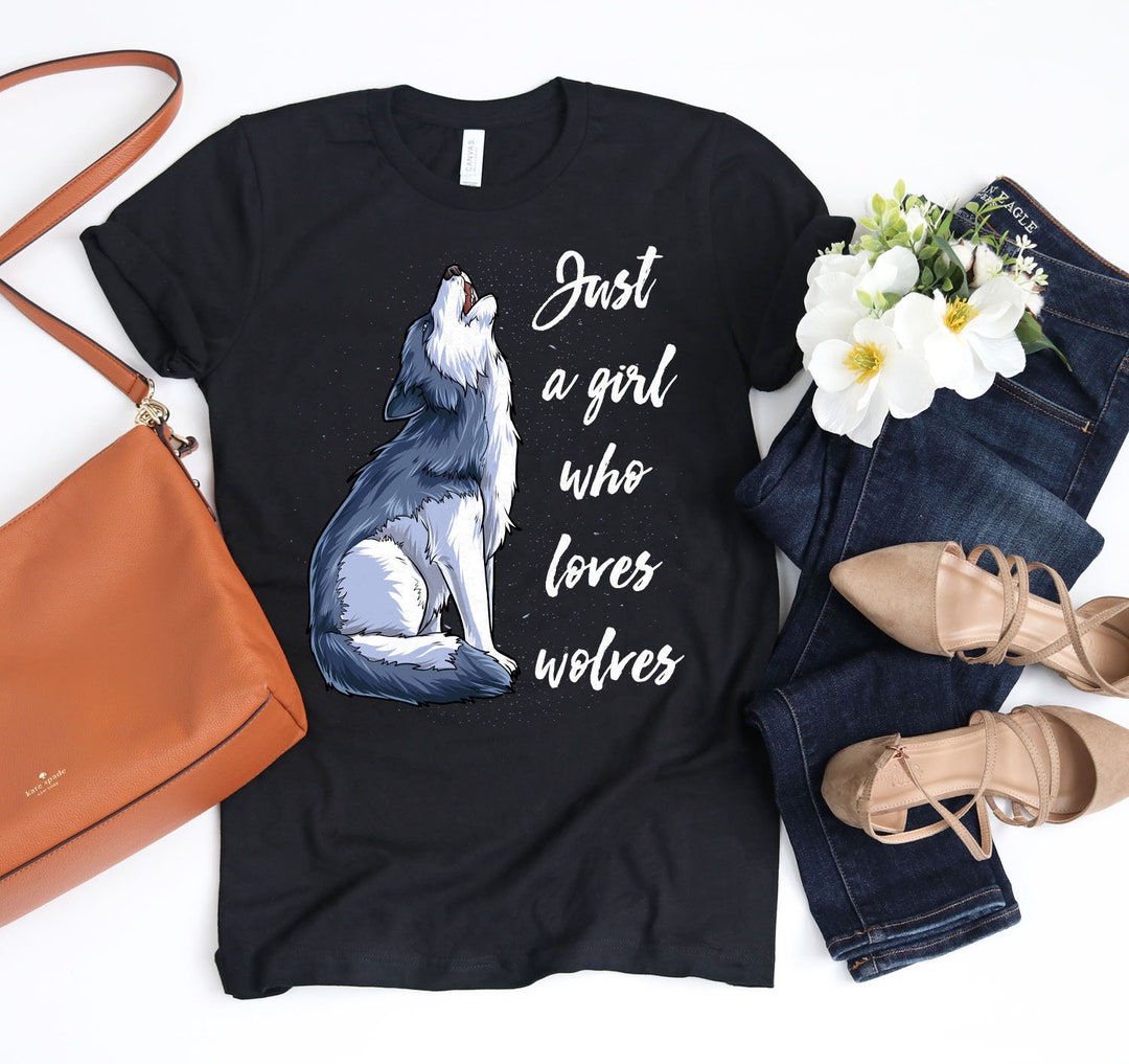 Just a Girl Who Loves Wolves Shirt / Wolf Shirt / Wolf Gifts / Wolf ...