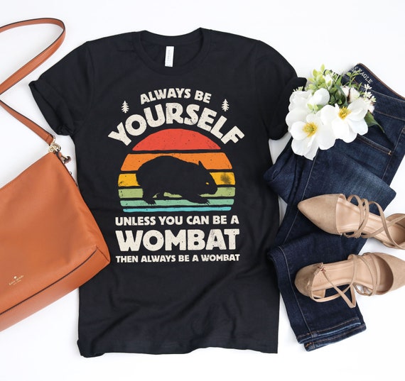 Always Be Yourself Wombat Sunset Shirt / Wombat Shirt / Wombat Gifts / Gift for Wombat Lover / Retro Vintage / Tank Top / Hoodie