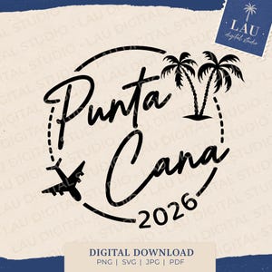 May include: A black graphic design featuring the text Punta Cana 2026 in a script font. The design includes a silhouette of two palm trees, a small airplane icon, and a circular dashed border. A small blue stamp in the corner reads LAU digital studio.