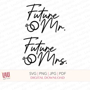 Zukünftige Mr & Mrs - SVG PNG JPG digitaler Download - Verlobung svg Schnittdatei - Verlobung png - Zukünftige Mr und Mrs digitaler Download