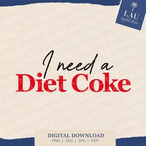 May include: A digital graphic design featuring the black cursive text I need a and the bold red serif text Diet Coke. The background is a light cream colour with a blue stamp-like corner element containing the text LAU digital studio.